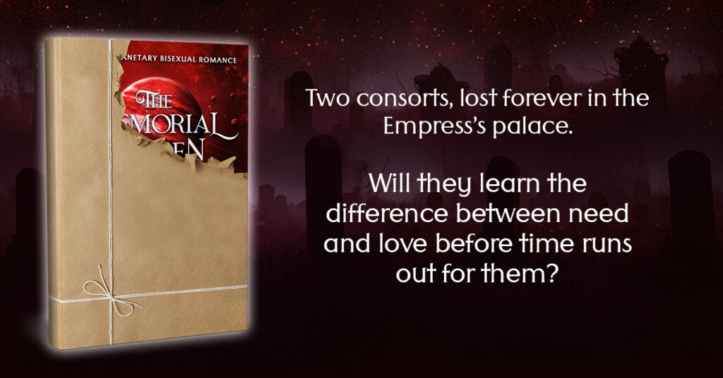 Book with brown paper wrapping torn. Text: Two consorts, lost forever in the Empress's palace. Will they learn the difference between need and love before time runs out for them?"